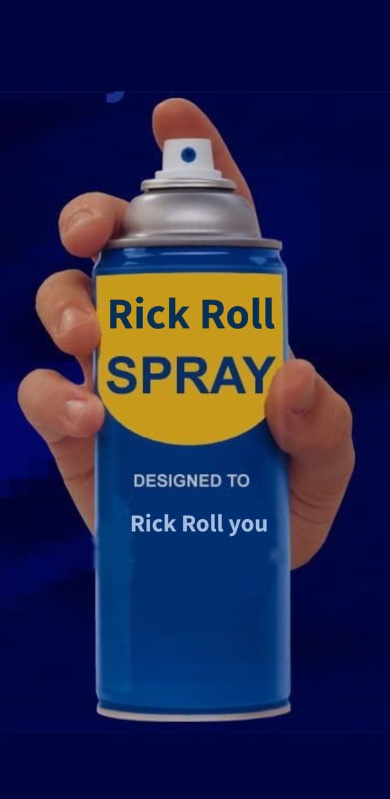 Rick Roll meme spray