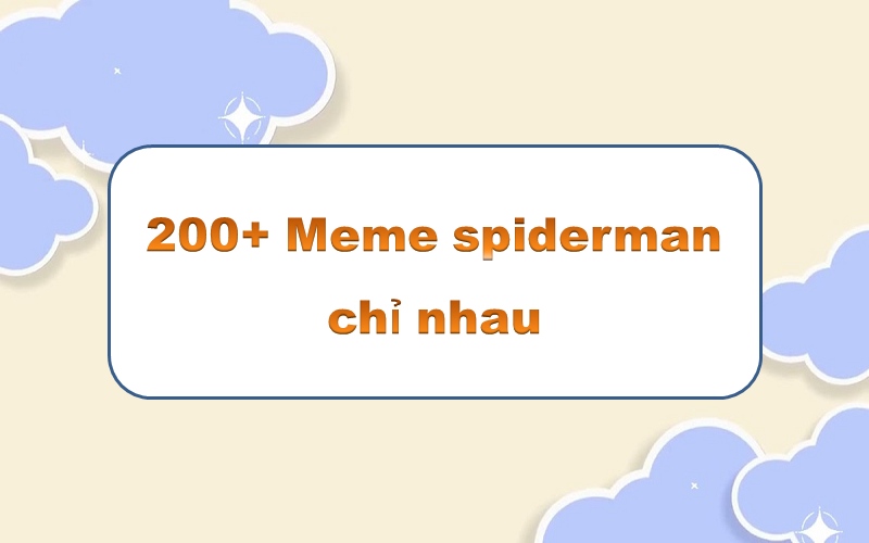 Meme spiderman chỉ nhau – top 200+ khoảnh khắc hài hước gây bão mạng xã hội