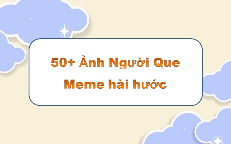 Tạo hiệu ứng với hài hước ảnh người que meme – cảm xúc vui nhộn không thể bỏ lỡ!