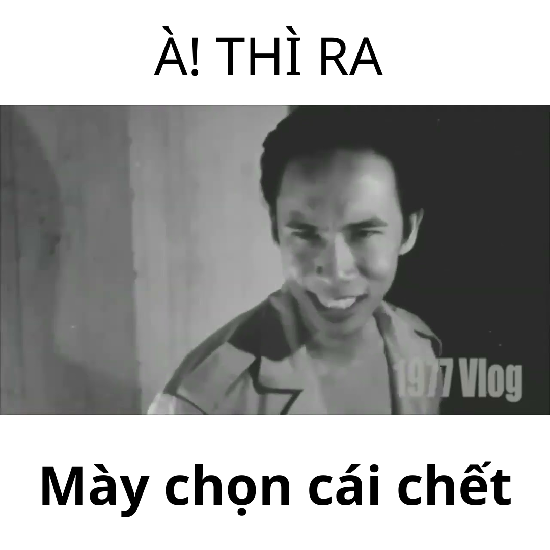 à thế à meme dành cho giới trẻ