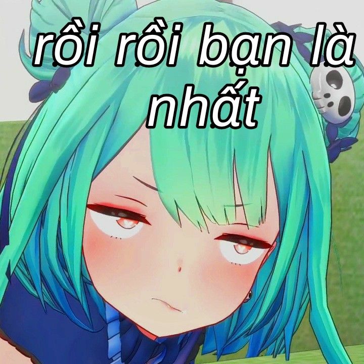 meme bạn là nhất hay nhất